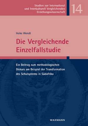 Die Vergleichende Einzelfallstudie de Heike Wendt