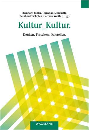 Kultur_Kultur de Reinhard Johler