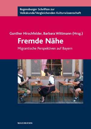 Fremde Nähe de Gunther Hirschfelder