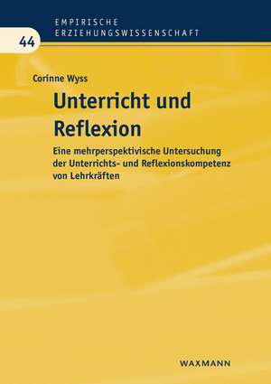 Unterricht und Reflexion de Corinne Wyss