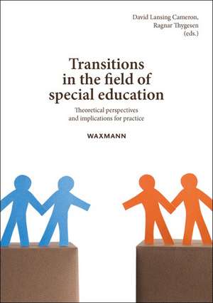 Transitions in the field of special education de David L. Cameron