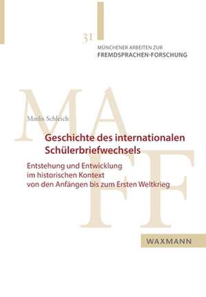 Geschichte des internationalen Schülerbriefwechsels de Marlis Schleich