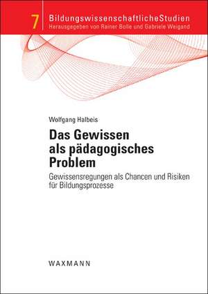 Das Gewissen als pädagogisches Problem de Wolfgang Halbeis