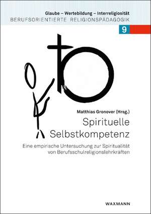 Spirituelle Selbstkompetenz de Matthias Gronover