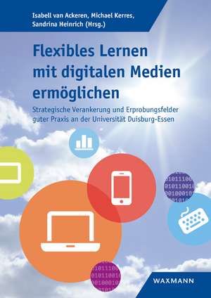 Flexibles Lernen mit digitalen Medien ermöglichen de Isabell van Ackeren