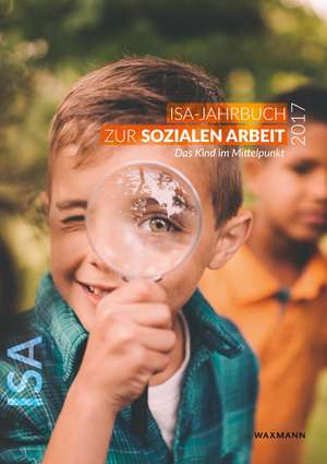 ISA-Jahrbuch zur Sozialen Arbeit 2017 de Institut für soziale Arbeit e. V.