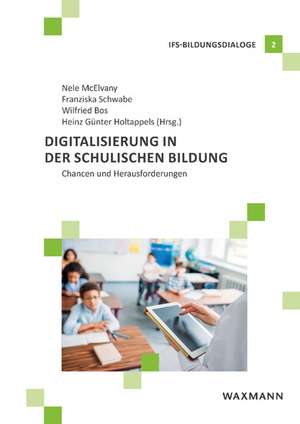 Digitalisierung in der schulischen Bildung de Nele Mcelvany