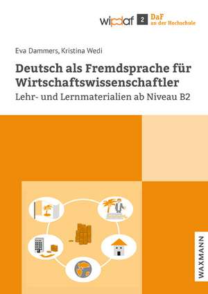 Deutsch als Fremdsprache für Wirtschaftswissenschaftler de Eva Dammers