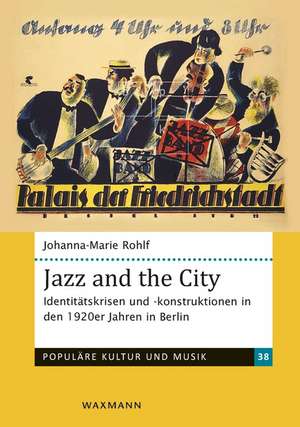 Jazz and the City de Johanna-Marie Rohlf