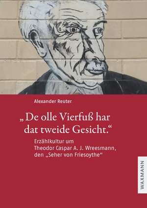 "De olle Vierfuß har dat tweide Gesicht." de Alexander Reuter