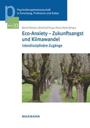 Eco-Anxiety - Zukunftsangst und Klimawandel de Bernd Rieken