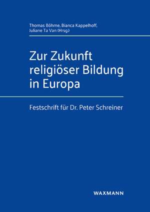 Zur Zukunft religiöser Bildung in Europa de Thomas Böhme