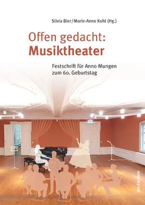 Offen gedacht: Musiktheater de Silvia Bier