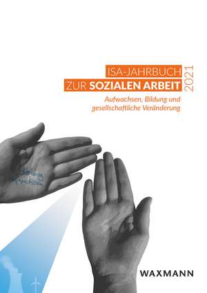 ISA-Jahrbuch zur Sozialen Arbeit 2021 de Institut für soziale Arbeit e. V.