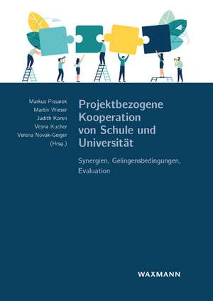 Projektbezogene Kooperation von Schule und Universität de Markus Pissarek