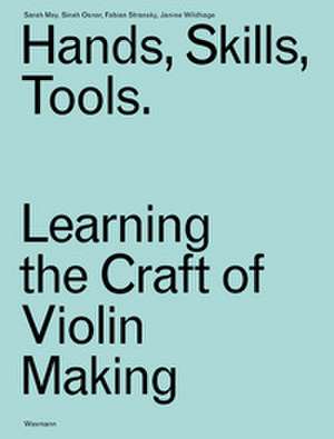 Hands, Skills, Tools de Sarah May