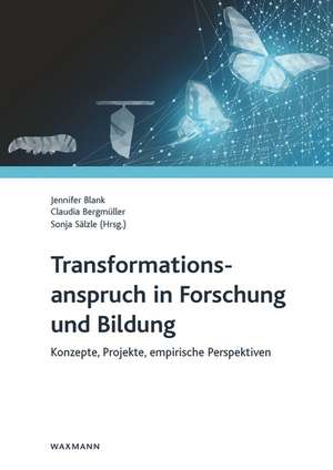 Transformationsanspruch in Forschung und Bildung de Jennifer Blank