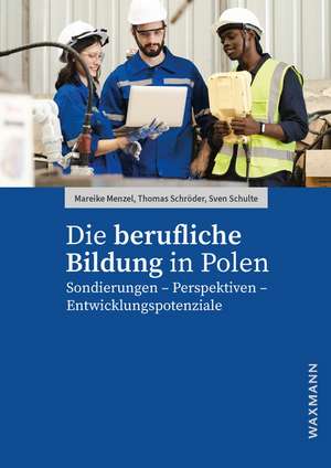 Die berufliche Bildung in Polen de Mareike Menzel