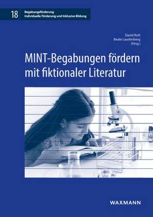 MINT-Begabungen fördern mit fiktionaler Literatur de Beate Laudenberg