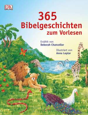 365 Bibelgeschichten zum Vorlesen de Deborah Chancellor