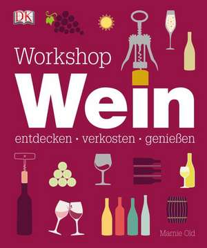 Workshop Wein de Marnie Old