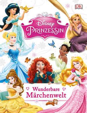 Disney Prinzessin: Wunderbare Märchenwelt de Beth Landis Hester