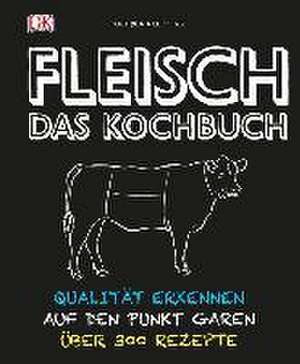 Fleisch - Das Kochbuch de Nichola Fletcher