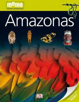 memo Wissen entdecken. Amazonas de Tom Jackson