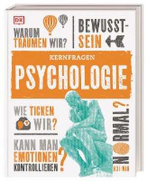 Kernfragen. Psychologie de Marcus Weeks