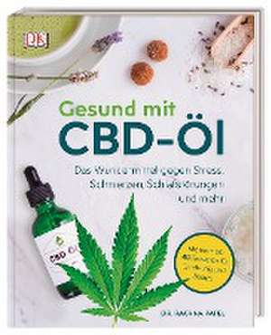 Gesund mit CBD-Öl de Rachna Patel