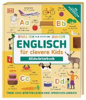 Englisch für clevere Kids - Bildwörterbuch de Birgit Reit