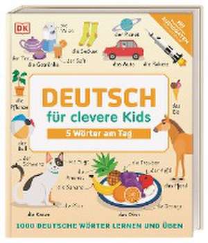 Deutsch für clevere Kids - 5 Wörter am Tag de Birgit Reit