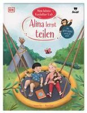 Mein liebstes Kuscheltier & ich. Alina lernt teilen de Susanne Böse