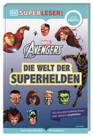 SUPERLESER! MARVEL Avengers Die Welt der Superhelden de Alastair Dougall