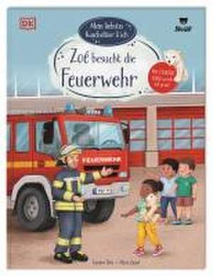 Mein liebstes Kuscheltier & ich. Zoé besucht die Feuerwehr de Susanne Böse