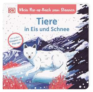 Mein Pop-up-Buch zum Staunen. Tiere in Eis und Schnee de Sandra Grimm