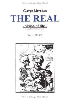 The Real - Vision of life de George Morrison