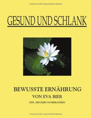 Gesund und schlank de Eva Bier