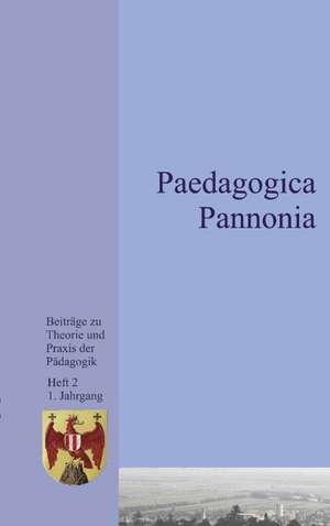 Paedagogica Pannonia Band II de Johann Pehofer