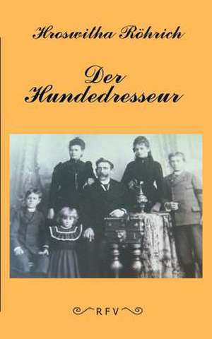 Der Hundedresseur de Hroswitha R Hrich