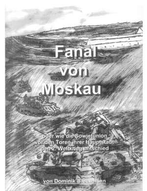 Fanal von Moskau de Dominik Bleckmann