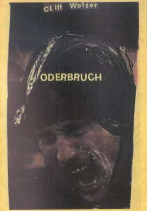 ODERBRUCH de Cliff Wolter