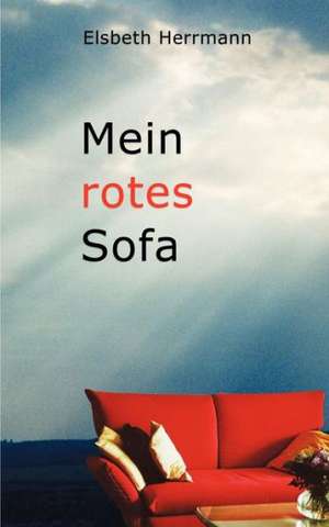 Mein rotes Sofa de Elsbeth Herrmann