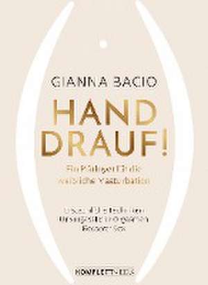 Hand drauf! de Gianna Bacio