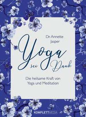 Yoga sei Dank de Annette Jasper