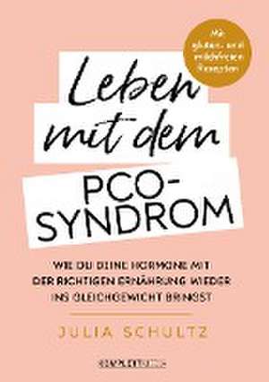 Leben mit dem PCO-Syndrom de Julia Schultz