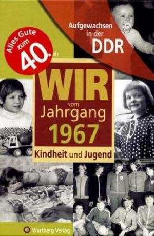 Aufgewachsen in der DDR - Wir vom Jahrgang 1967 - Kindheit und Jugend de Simone Zeh