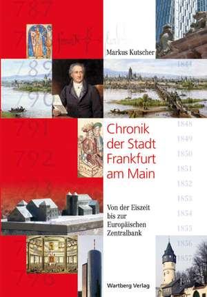 Chronik der Stadt Frankfurt am Main de Markus Kutscher