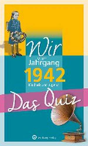 Wir vom Jahrgang 1942 - Das Quiz de Helmut Blecher