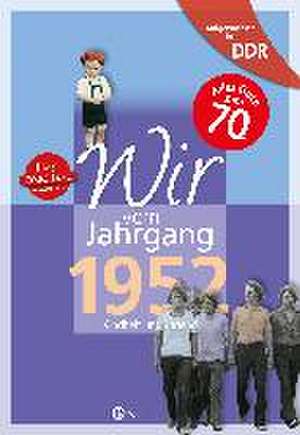 Aufgewachsen in der DDR - Wir vom Jahrgang 1952 - Kindheit und Jugend de Ulrich Grunert